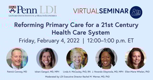 Reforming Primary Care for a 21st Century Health Care System