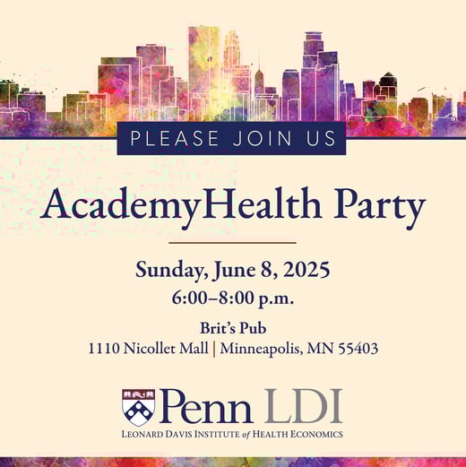 Penn LDI AcademyHealth Reception 2025 Evite