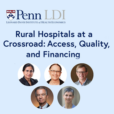Rural Hospitals at a Crossroad: Access, Quality, and Financing